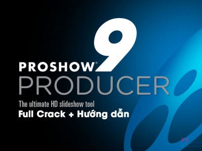 Download ProShow Producer 9 Full Crack Mới Nhất | Link Google Drive + Hướng Dẫn Cài Đặt